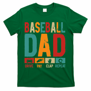Baseball Lover Dad Drive Pay Slap Repeat Fathers Day Player T-Shirt