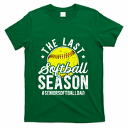 The Last Softball Season Softball Senior Dad 2026 Gift T-Shirt