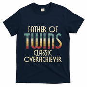 Father Of Twins Twin Dad New Dad Of Twins T-Shirt