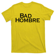 Bad Hombre Classy Logo T-Shirt