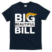 Big Beautiful Bill Donald Trump T-Shirt