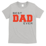 Best Dad Ever T-Shirt