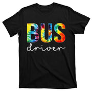 Bus Driver Tie Dye Appreciation Day Hello Back To School T-Shirt