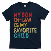 My Son In Law Is My Favorite Child T-Shirt