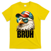 Bruh Fourth 4th Of July Eagle American Patriotic T-Shirt