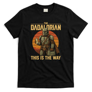 Best Fathers Day Dad The Dadalorian T-Shirt