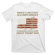 Bidens Greatest Accomplishment Is Showing People How Great Trump Was Usa T-Shirt