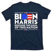 Biden Harris Restore The Soul Of This Nation T-Shirt
