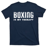 Boxing Is My Therapy Boxer Gift T-Shirt
