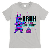 Bruh Its My Birthday Llama Pinata Family Party Bday T-Shirt