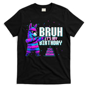 Bruh Its My Birthday Llama Pinata Family Party Bday T-Shirt