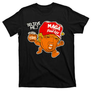 Believe Me Maga Fool Aid Funny Donald Trump T-Shirt