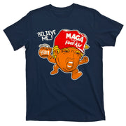Believe Me Maga Fool Aid Funny Donald Trump T-Shirt
