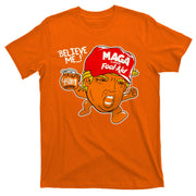 Believe Me Maga Fool Aid Funny Donald Trump T-Shirt