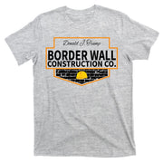 Border Wall Construction Co. Donald Trump T-Shirt