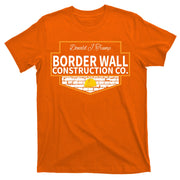 Border Wall Construction Co. Donald Trump T-Shirt