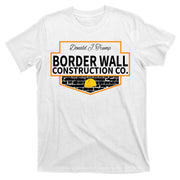 Border Wall Construction Co. Donald Trump T-Shirt