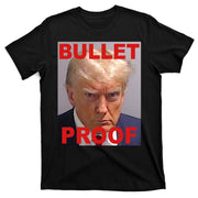 Bullet Proof Donald Trump 2024 Election Strong T-Shirt