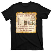 Behold The Field Medieval Dank Meme T-Shirt