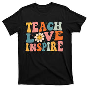 Back To School Teach Love Inspire Retro Teachers T-Shirt
