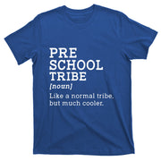 Back To School Preschool Tribe Preschool Team Gift T-Shirt