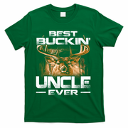 Best Buckin Uncle Ever Deer Hunting Bucking Father Gift T-Shirt