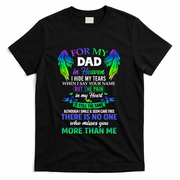 For My Dad In Heaven Touching Tribute For Passed Away Father Gift T-Shirt