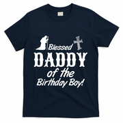 Blessed Daddy Of The Birthday Boy T-Shirt