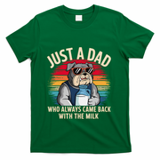 Just A Dad Who Always Came Back With The Milk Bulldog Father T-Shirt