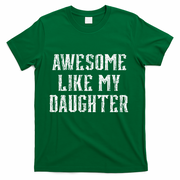 Awesome Like My Daughter FatherS Day Vintage Retro Dad T-Shirt