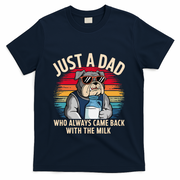 Just A Dad Who Always Came Back With The Milk Bulldog Father T-Shirt