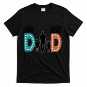 Dad The First Hero FatherS Day Gift T-Shirt