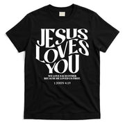 Christian Jesus Loves You T-Shirt