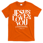 Christian Jesus Loves You T-Shirt