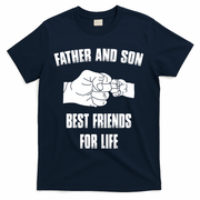 Father Son Best Friends For Life Fist Bump Gift T-Shirt