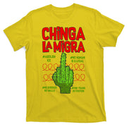 Chinga La Migra  T-Shirt