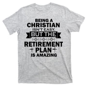 Christian Retirement Plan T-Shirt