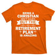 Christian Retirement Plan T-Shirt