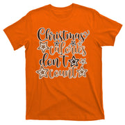 Christmas Calories Don't Count  T-Shirt