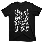 Christmas Is All About Jesus T-Shirt