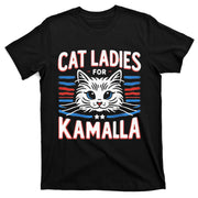 Cat Ladies For Kamala Funny Cat 2024 President Kamala Harris T-Shirt