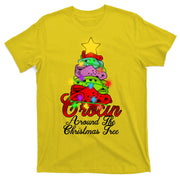 Crocin Around The Christmas Tree T-Shirt