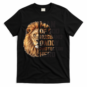 Man Of God Husband Daddy Protector Hero Dad Lion Father's Day T-Shirt