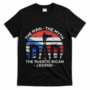 Dad The Man The Myth The Puerto Rican Legend Puerto Rico T-Shirt