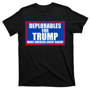 Deplorables For Trump Make America Great Again T-Shirt