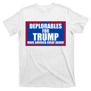 Deplorables For Trump Make America Great Again T-Shirt
