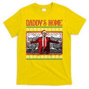 Daddys Home Donald Trump Christmas T-Shirt