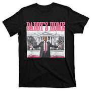 Daddys Home Vote Donald Trump 2024 Election T-Shirt