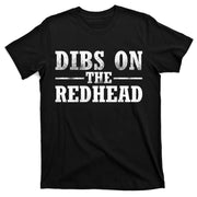 Dibs On The Redhead St. Patrick's Day T-Shirt