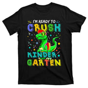 Dinosaur I'm Ready To Crush Kindergarten Back To School T-Shirt